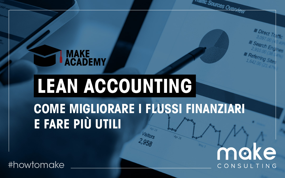 Lean accounting: Come migliorare i flussi finanziari e fare più utili